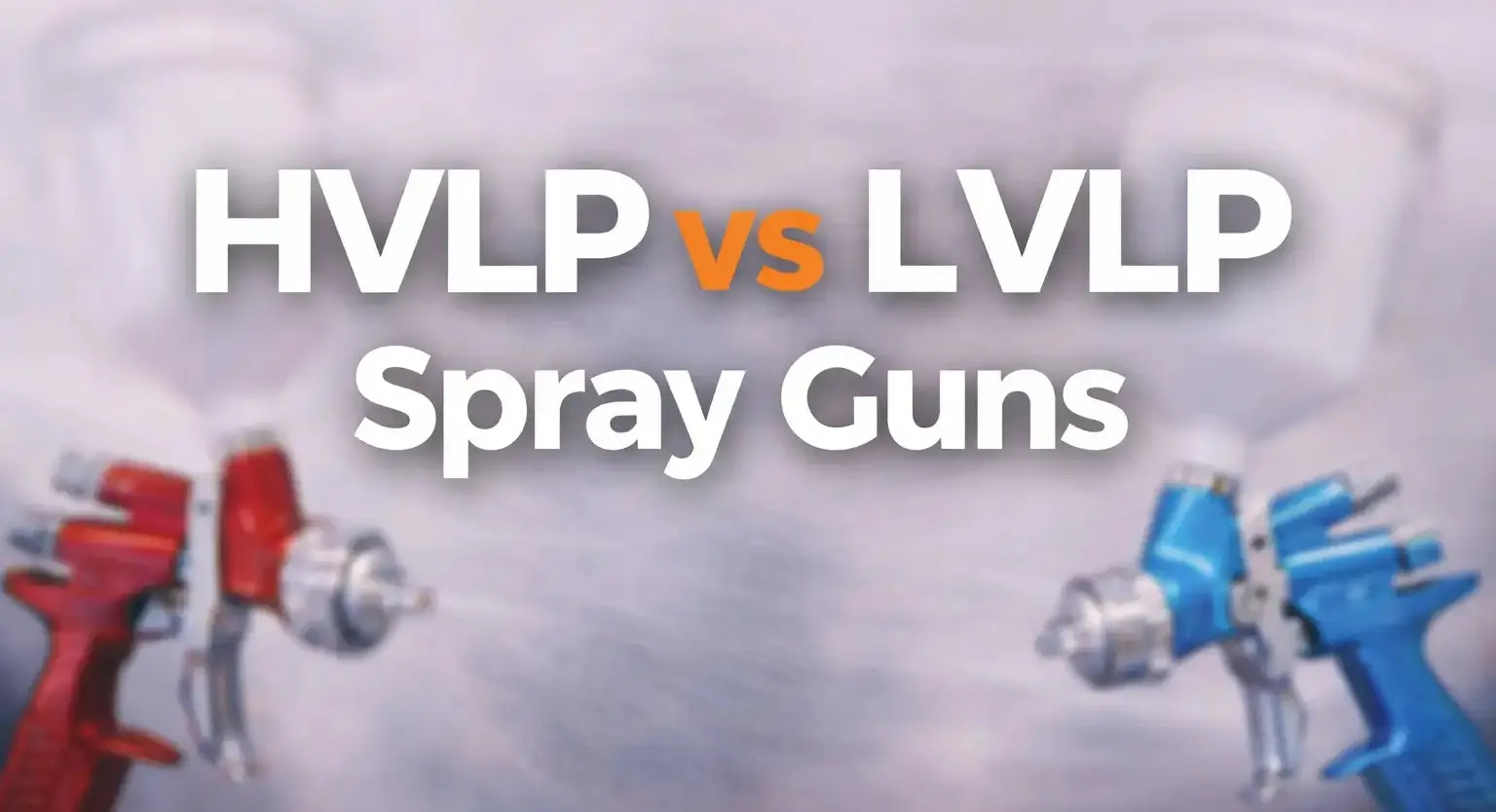 HVLP vs LVLP guns